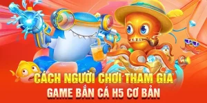 Mẹo chơi bắn cá h5 tại sảnh bắn cá đổi thưởng