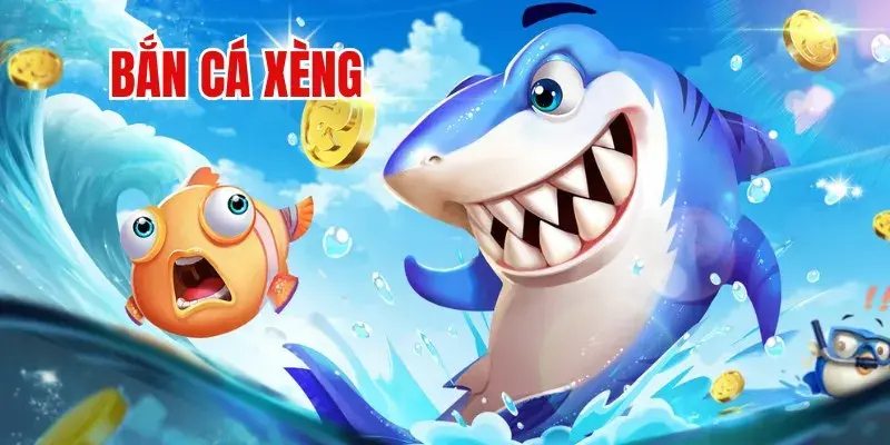 Giới thiệu sảnh game Bắn Cá Xèng