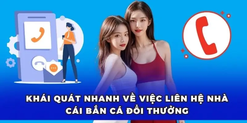 Liên hệ nhà cái Bắn Cá Đổi Thưởng