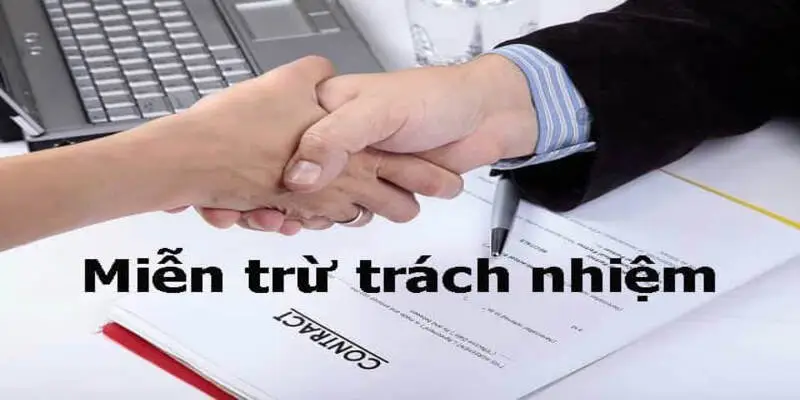 Khái niệm về miễn trừ trách nhiệm